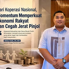 Hari Koperasi Nasional Jadi Momentum Perkuat Ekonomi Rakyat, Koperasi Merah Putih Dinilai Mampu Tekan Jerat Pinjol Ilegal HARI KOPERASI NASIONAL